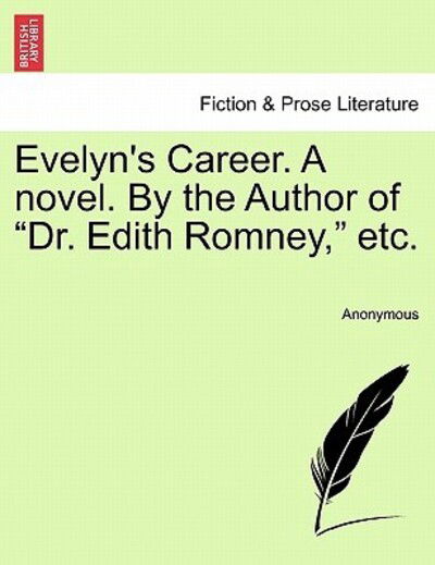 Cover for Anonymous · Evelyn's Career. a Novel. by the Author of (Paperback Book) (2011)