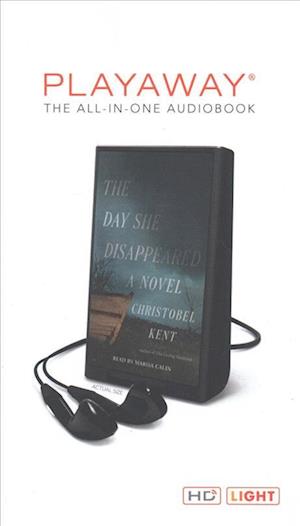 Cover for Christobel Kent · The Day She Disappeared (N/A) (2018)