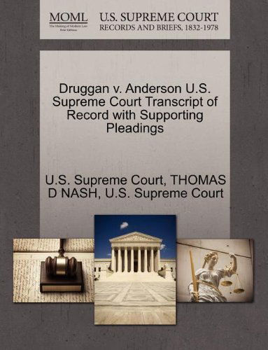 Cover for Thomas D Nash · Druggan V. Anderson U.s. Supreme Court Transcript of Record with Supporting Pleadings (Paperback Book) (2011)