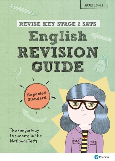Cover for Giles Clare · Pearson REVISE Key Stage 2 SATs English Revision Guide - Expected Standard for the 2023 and 2024 exams - Revise KS2 English (Pocketbok) (2016)