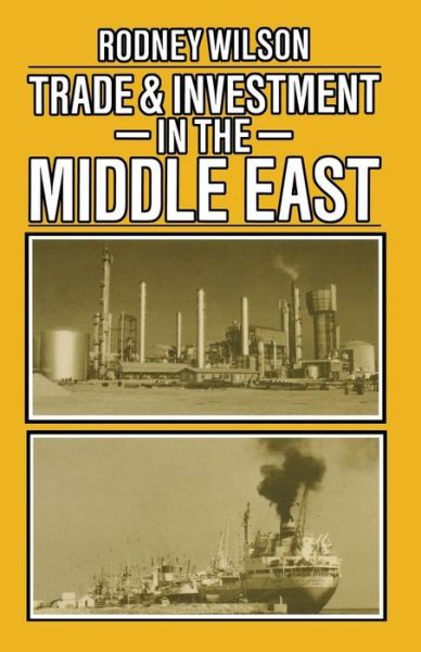 Cover for Rodney Wilson · Trade and Investment in the Middle East (Paperback Book) [1st ed. 1977 edition] (1977)