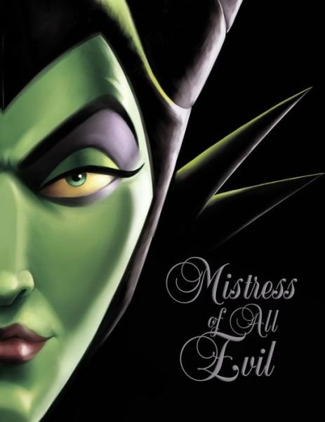 Cover for Serena Valentino · Mistress of All Evil-Villains, Book 4 - Villains (Hardcover Book) (2017)