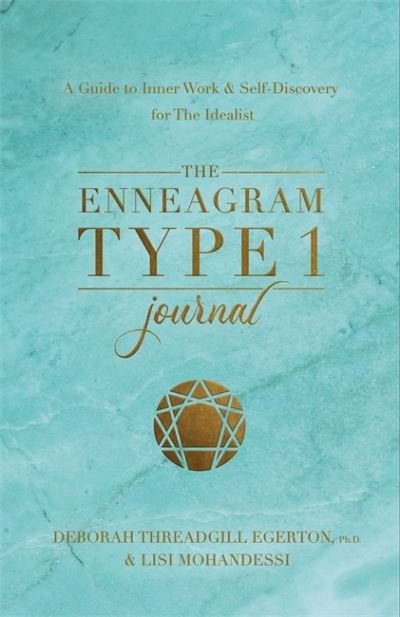 Cover for Threadgill Egerton, Ph.D., Deborah · The Enneagram Type 1 Journal: A Guide to Inner Work &amp; Self-Discovery for The Idealist (Paperback Book) (2024)
