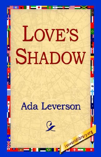 Cover for Ada Leverson · Love's Shadow (Hardcover Book) (2006)