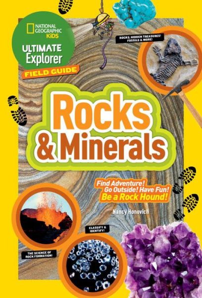 Cover for Nancy Honovich · Ultimate Explorer Field Guide: Rocks and Minerals - Ultimate Explorer Field Guide (Paperback Book) (2016)