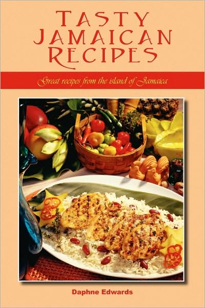 Cover for Daphne Edwards · Tasty Jamaican Recipes: Great Recipes from the Island of Jamaica (Paperback Book) (2010)