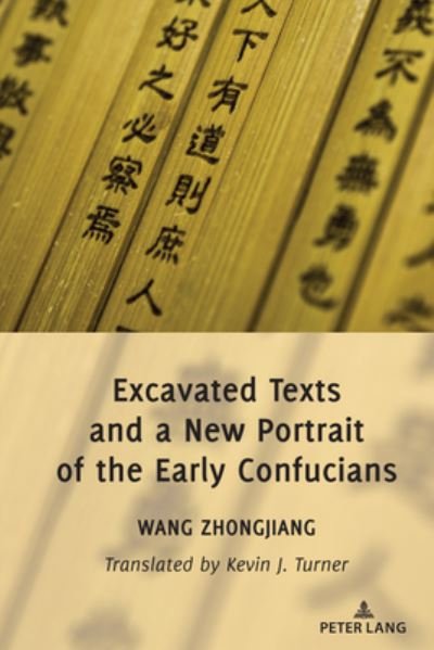 Cover for Zhongjiang Wang · Excavated Texts and a New Portrait of the Early Confucians (Hardcover Book) [New edition] (2021)