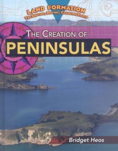 Cover for Bridget Heos · The creation of peninsulas (Book) (2009)