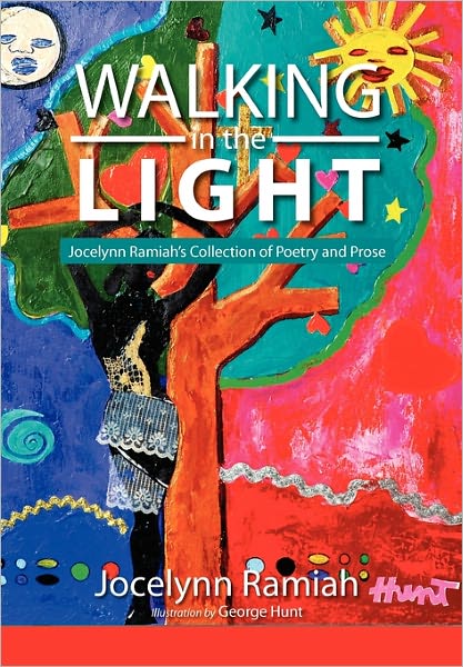 Cover for Jocelynn Ramiah · Walking in the Light (Hardcover Book) (2010)