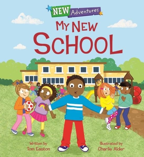 Cover for Tom Easton · New Adventures: My New School - New Adventures (Paperback Book) (2021)