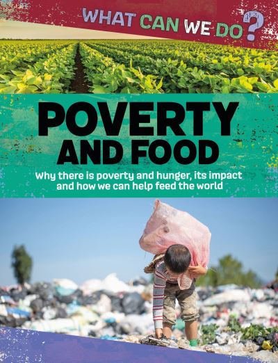 Cover for Katie Dicker · What Can We Do?: Poverty and Food - What Can We Do? (Hardcover bog) (2023)