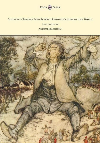 Cover for Jonathan Swift · Gulliver's Travels into Several Remote Nations of the World - Illustrated by Arthur Rackham (Paperback Book) (2013)