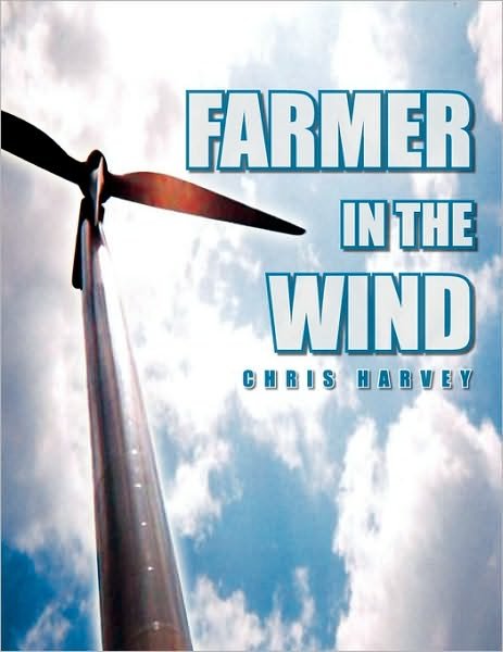 Cover for Chris Harvey · Farmer in the Wind (Paperback Bog) (2010)