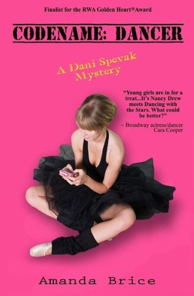 Cover for Amanda Brice · Codename: Dancer: a Dani Spevak Mystery (Paperback Book) (2012)