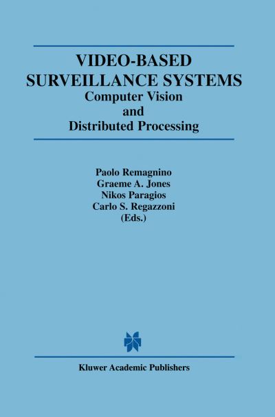 Cover for Graeme a Jones · Video-based Surveillance Systems: Computer Vision and Distributed Processing (Paperback Bog) (2012)