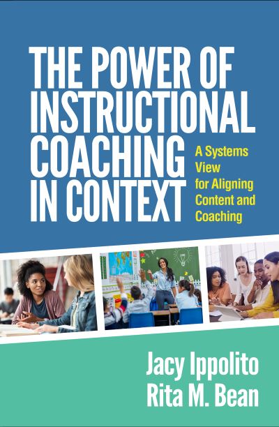 Cover for Jacy Ippolito · The Power of Instructional Coaching in Context: A Systems View for Aligning Content and Coaching (Paperback Book) (2024)