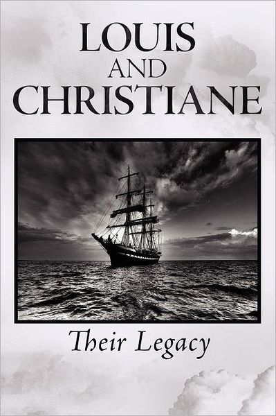 Cover for Bill Chaddock · Louis and Christiane: Their Legacy (Pocketbok) (2012)