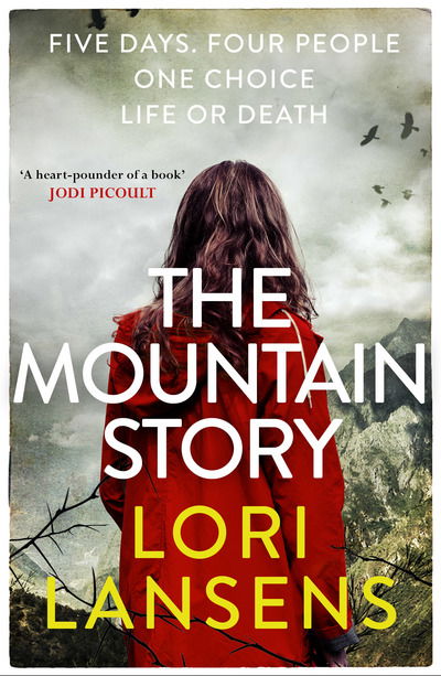 Cover for Lori Lansens · The Mountain Story (Paperback Book) (2016)