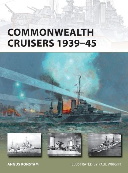 Cover for Angus Konstam · Commonwealth Cruisers 1939–45 - New Vanguard (Taschenbuch) (2015)