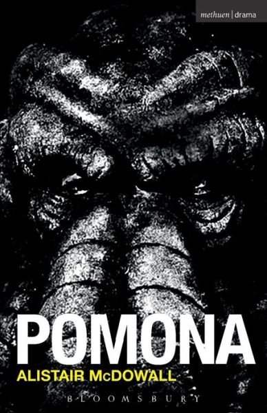 Pomona - Modern Plays - Alistair McDowall - Libros - Bloomsbury Publishing PLC - 9781474236010 - 12 de noviembre de 2014