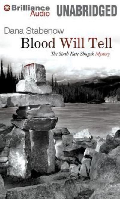 Cover for Dana Stabenow · Blood Will Tell (N/A) (2013)