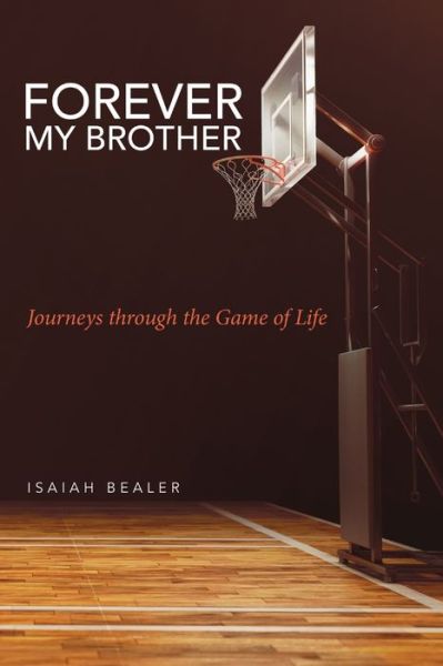 Cover for Isaiah Bealer · Forever My Brother (Book) (2018)