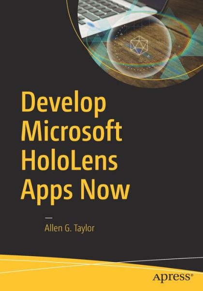 Cover for Allen G. Taylor · Develop Microsoft HoloLens Apps Now (Pocketbok) [1st edition] (2016)