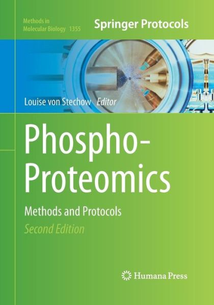 Phospho-Proteomics: Methods and Protocols - Methods in Molecular Biology -  - Books - Springer-Verlag New York Inc. - 9781493950010 - August 23, 2016