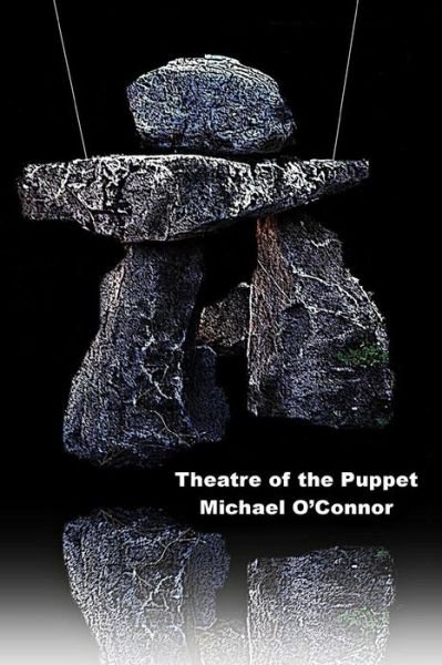 Cover for Michael O'Connor · Theatre of the Puppet (Taschenbuch) (2014)