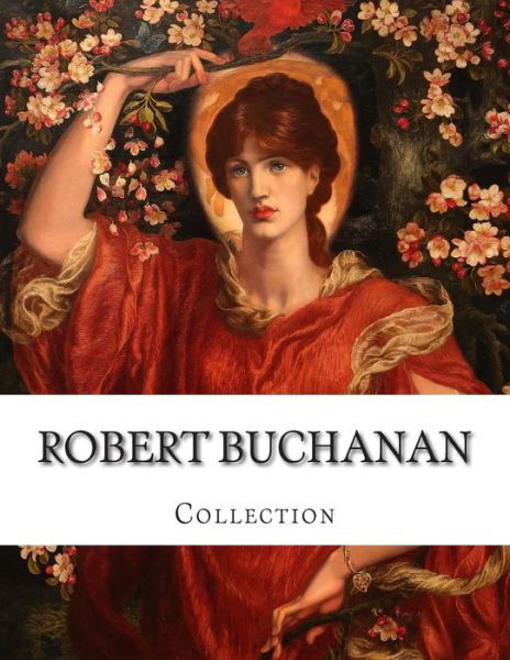 Cover for Robert Buchanan · Robert Buchanan, Collection (Paperback Book) (2014)