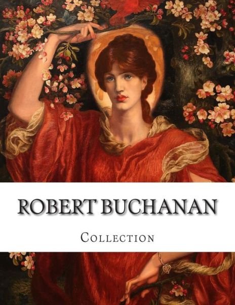 Robert Buchanan · Robert Buchanan, Collection (Paperback Bog) (2014)