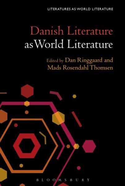 Cover for Rosendahl Thomsen Mads · Danish Literature as World Literature - Literatures as World Literature (Hardcover bog) (2017)