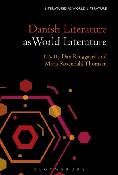 Cover for Rosendahl Thomsen Mads · Danish Literature as World Literature - Literatures as World Literature (Inbunden Bok) (2017)