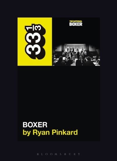 Cover for Pinkard, Ryan (Journalist, USA) · The National's Boxer - 33 1/3 (Paperback Bog) (2022)