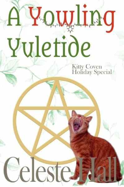 Cover for Celeste Hall · A Yowling Yuletide (Paperback Book) (2014)