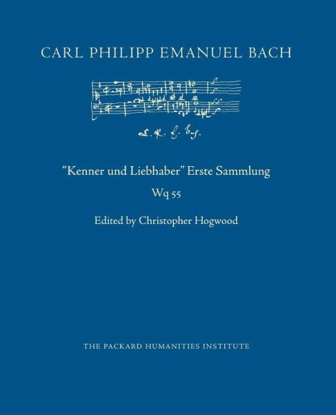 Kenner Und Liebhaber Erste Sammlung - Carl Philipp Emanuel Bach - Books - Createspace - 9781505619010 - December 17, 2014