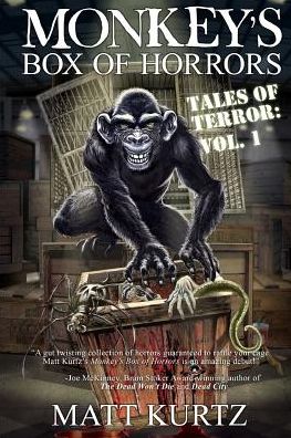 Cover for Matt Kurtz · Monkey's Box of Horrors - Tales of Terror: Vol. 1 (Paperback Book) (2015)