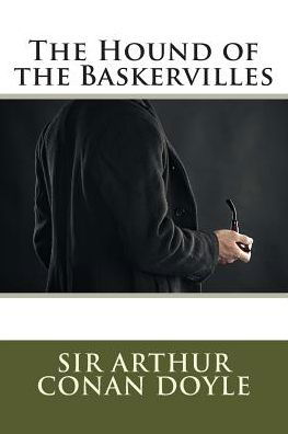 Cover for Sir Arthur Conan Doyle · The Hound of the Baskervilles (Illustrated) (Paperback Bog) (2015)