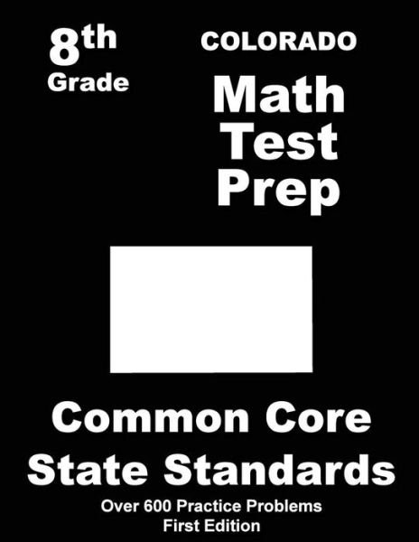 Cover for Teachers\' Treasures · Colorado 8th Grade Math Test Prep: Common Core Learning Standards (Paperback Bog) (2015)