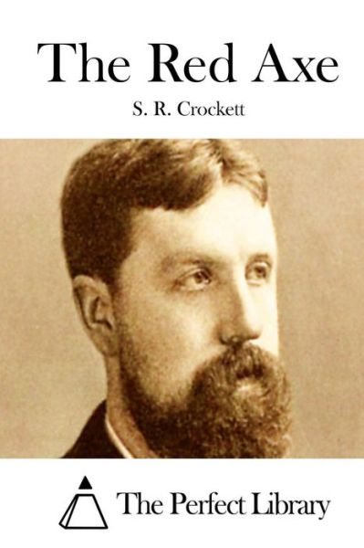 Cover for S R Crockett · The Red Axe (Paperback Book) (2015)