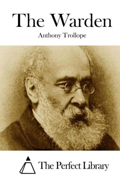 Cover for Trollope, Anthony, Ed · The Warden (Paperback Book) (2015)