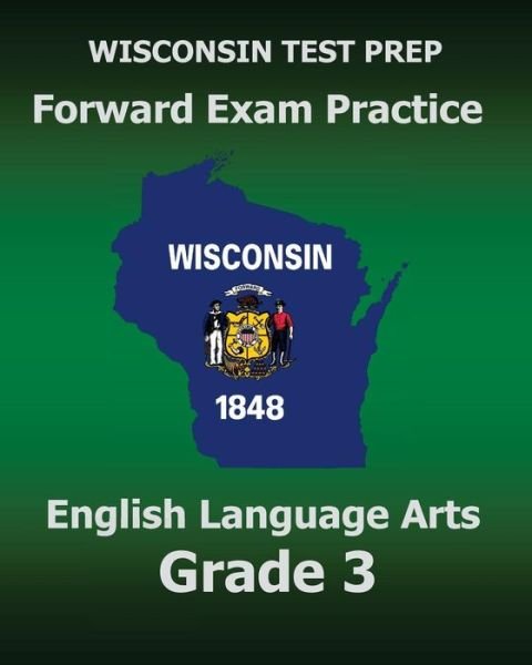 Cover for Test Master Press Wisconsin · WISCONSIN TEST PREP Forward Exam Practice English Language Arts Grade 3 (Paperback Book) (2015)