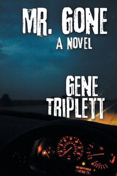 Cover for Gene Triplett · Mr. Gone (Paperback Bog) (2017)