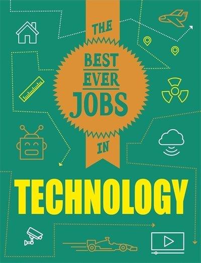 Cover for Paul Mason · The Best Ever Jobs In: Technology - The Best Ever Jobs In (Paperback Bog) [Illustrated edition] (2021)