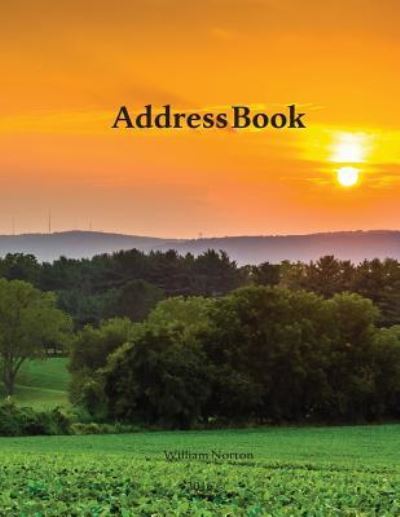 Address Book - William Norton - Książki - Createspace Independent Publishing Platf - 9781530046010 - 14 lutego 2016