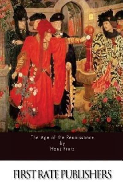 Cover for Hans Prutz · The Age of the Renaissance (Paperback Book) (2016)