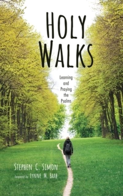 Cover for Stephen C Simon · Holy Walks (Hardcover Book) (2019)