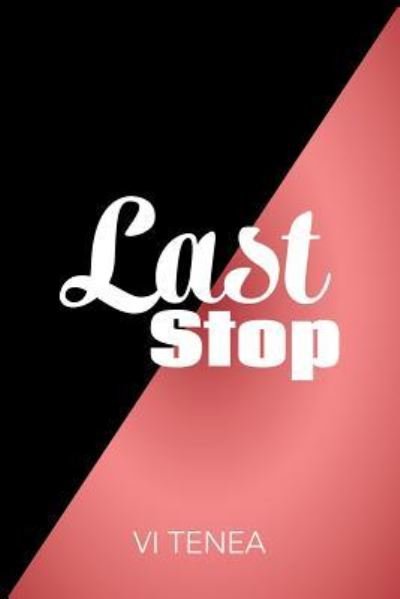 Cover for VI Tenea · Last Stop (Pocketbok) (2017)