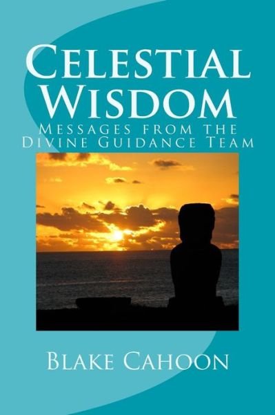 Cover for Blake Cahoon · Celestial Wisdom (Paperback Book) (2016)