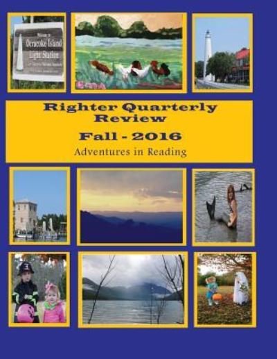 Cover for E B Alston · Righter Quarterly Review-Fall 2016 (Paperback Bog) (2016)
